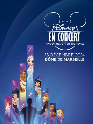 Disney en concert - Culture Concerts - Opéras - Soirées Spectacles - Cirques Cinéma Spectacle Concert - Le Dôme - Spectacle-Marseille - Sortir-a-Marseille