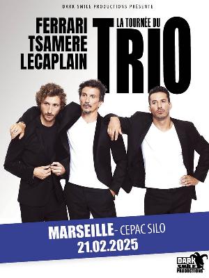 La tournée du Trio – Jérémy Ferrari, Arnaud Tsamère, Baptiste Lecaplain - Culture Spectacles - Cirques Comique Spectacle - Le Cepac Silo - Spectacle-Marseille - Sortir-a-Marseille