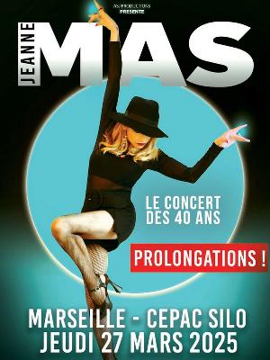 Jeanne Mas – Le concert des 40 ans - Culture Concerts - Opéras - Soirées Musique de variété Concert - Le Cepac Silo - Spectacle-Marseille - Sortir-a-Marseille