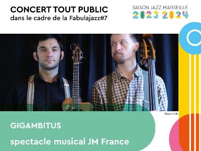 Gigambitus - Culture Concerts - Opéras - Soirées Jazz et blues Concert - Le cri du port - Spectacle-Marseille - Sortir-a-Marseille