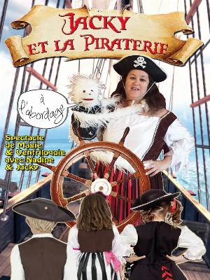 Jacky et la piraterie - Culture Spectacles - Cirques Magie Spectacle - Divadlo Théâtre - Spectacle-Marseille - Sortir-a-Marseille