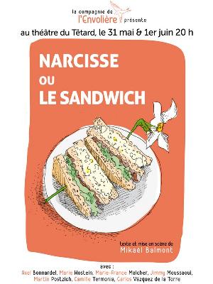 Narcisse ou le sandwich

Culture Théâtre - Café-théâtre Comique Café-théâtre

Du vendredi 31 mai au samedi 1er juin 2024 à 20h.

Théâtre Le Têtard