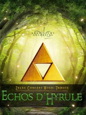 Echos d’Hyrule – Concert « The Legend of Zelda » - Culture Concerts - Opéras - Soirées Spectacles - Cirques Spectacle Concert - Le Cepac Silo - Spectacle-Marseille - Sortir-a-Marseille