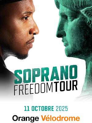 Soprano – Freedom Tour - Culture Concerts - Opéras - Soirées Rap, Rnb, Soul Hip-hop Concert - Orange Vélodrome - Spectacle-Marseille - Sortir-a-Marseille