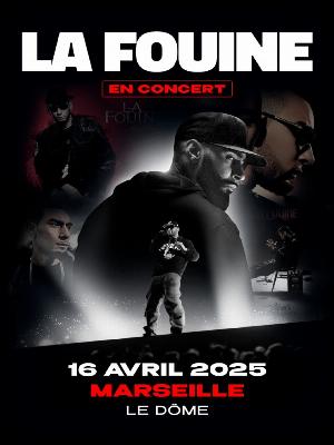 La Fouine - Culture Concerts - Opéras - Soirées Rap, Rnb, Soul Concert - Le Dôme - Spectacle-Marseille - Sortir-a-Marseille