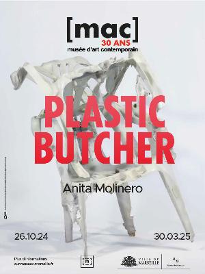 Anita Molinero – Plastic Butcher

Culture Expositions - Rétrospectives Art contemporain Exposition

Du 26/10/2024 au 30/03/2025 de 9h à 18h sauf les 1er janvier, 1er novembre, 11 novembre et 25 décembre.
Fermé le lundi.
Du mardi au dimanche de 9h à 18h.

► Fermeture hebdomadaire le lundi, sauf les lundis de Pâques et de Pentecôte.

Musée d'Art Contemporain de Marseille [mac]