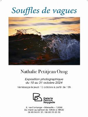 Exposition photographique « Souffles de vagues » - Culture Expositions - Rétrospectives Et sinon… Photographie Exposition Vernissage / Inauguration - Galerie Patrick Reygade - Spectacle-Marseille - Sortir-a-Marseille