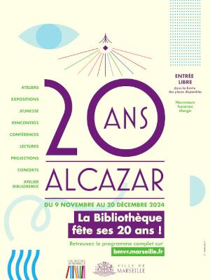 La bibliothèque de l’Alcazar fête ses 20 ans - Culture Expositions - Rétrospectives Concerts - Opéras - Soirées Conférences - Débats Conférence / Débat / Rencontre Exposition Concert - Bibliothèque Alcazar BMVR - Spectacle-Marseille - Sortir-a-Marseille