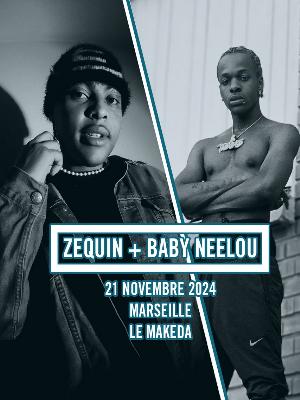 Zequin et Baby Neelou - Culture Concerts - Opéras - Soirées Rap, Rnb, Soul Concert - Le Makeda - Spectacle-Marseille - Sortir-a-Marseille